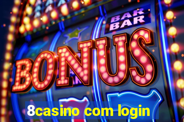 8casino com login